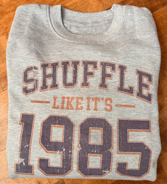 Shuffle like its '85 Unisex Crewneck Sweatshirt