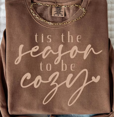 Tis The Season to be Cozy | Women's Crewneck